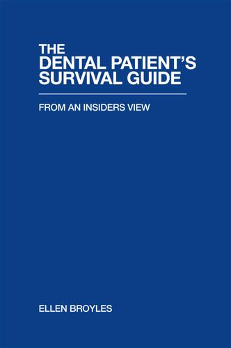 Cover image for The Dental PatientS Survival Guide