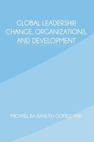 Cover image for Global Leadership, Change, Organizations, and Development