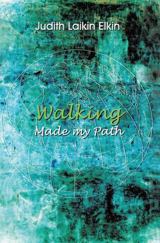 Cover image for Walking Made My Path