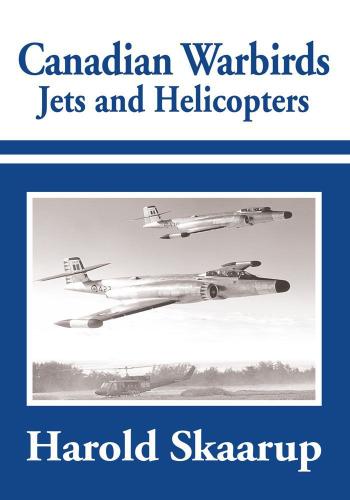 Cover image for Canadian Warbirds - Jets and Helicopters
