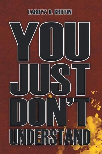 Cover image for You Just DonT Understand