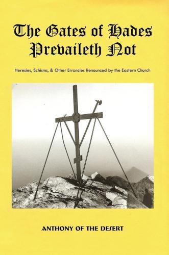 Cover image for The Gates of Hades Prevaileth Not