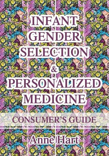 Cover image for Infant Gender Selection & Personalized Medicine