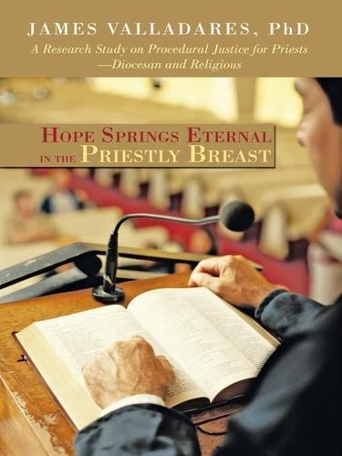 Cover image for Hope Springs Eternal in the Priestly Breast