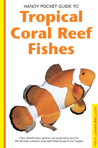 Cover image for Handy Pocket Guide to Tropical Coral Reef Fishes