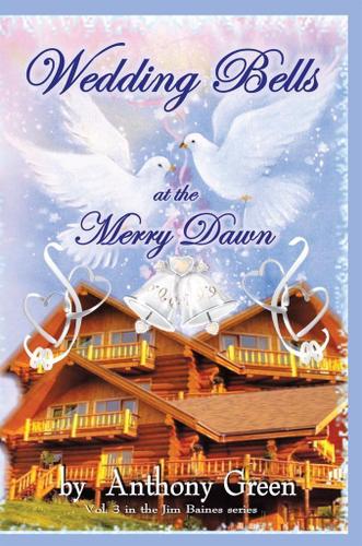 Cover image for Wedding Bells at the Merry Dawn