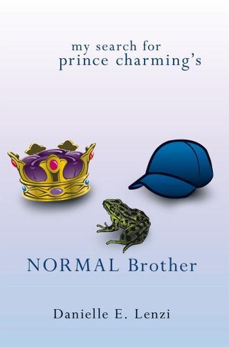 Cover image for My Search for Prince CharmingS Normal Brother