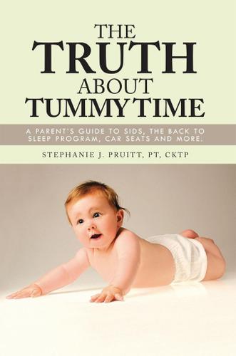 Cover image for The Truth About Tummy Time