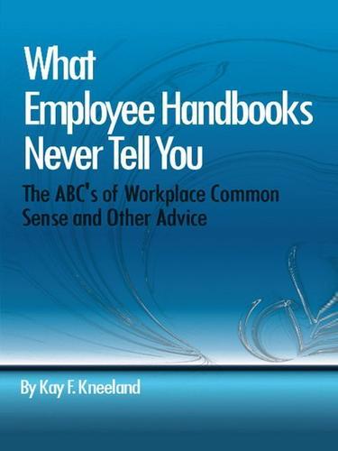 Cover image for What Employee Handbooks Never Tell You