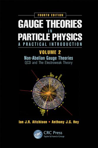 Cover image for Gauge Theories in Particle Physics: A Practical Introduction, Volume 2: Non-Abelian Gauge Theories
