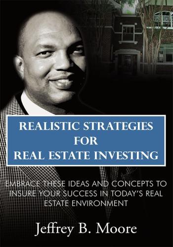 Cover image for Realistic Strategies for Real Estate Investing