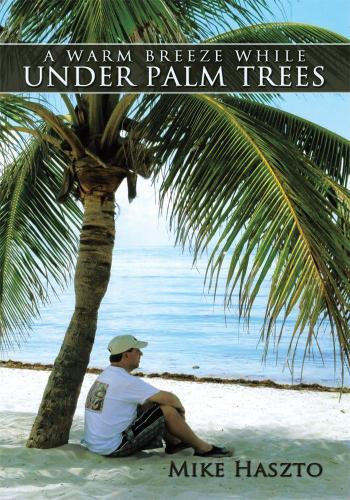 Cover image for A Warm Breeze While Under Palm Trees