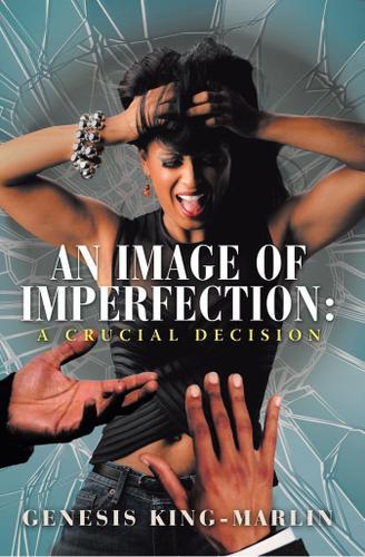 Cover image for An Image of Imperfection: a Crucial Decision