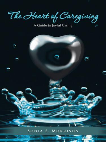 Cover image for The Heart of Caregiving