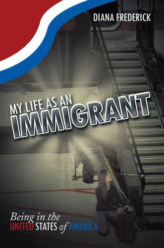 Cover image for My Life as an Immigrant