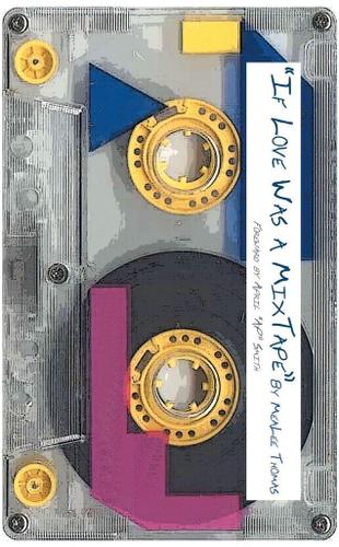 Cover image for If Love Was a Mixtape