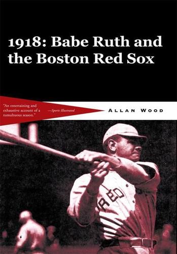 Cover image for Babe Ruth and the 1918 Red Sox
