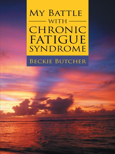 Cover image for My Battle with Chronic Fatigue Syndrome