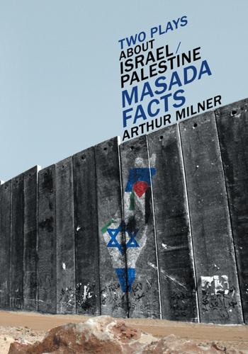 Cover image for Two Plays about Israel/Palestine