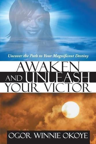 Cover image for Awaken and Unleash Your Victor