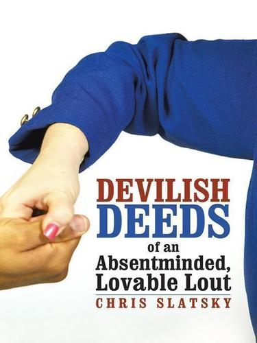 Cover image for Devilish Deeds of an Absentminded, Lovable Lout