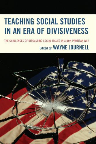 Cover image for Teaching Social Studies in an Era of Divisiveness