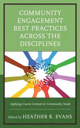 Cover image for Community Engagement Best Practices Across the Disciplines