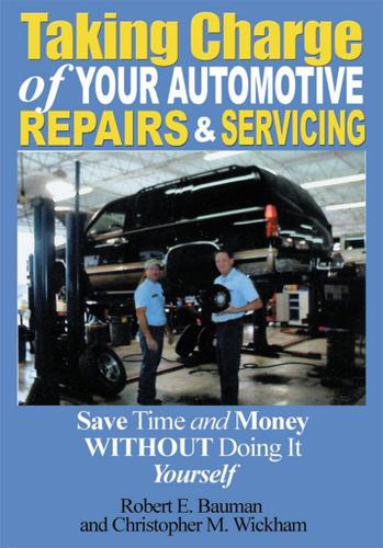 Cover image for Taking Charge of Your Automotive Repairs and Servicing