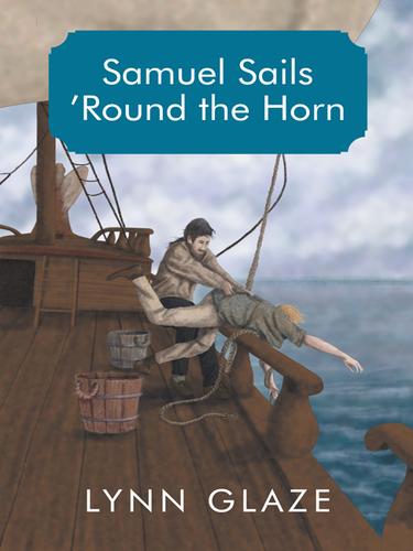 Cover image for Samuel Sails Round the Horn