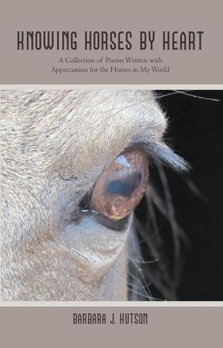 Cover image for Knowing Horses by Heart