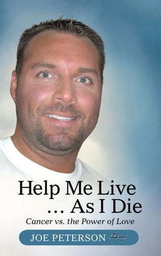 Cover image for Help Me Live ... as I Die