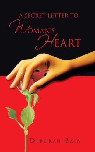 Cover image for A Secret Letter to a WomanS Heart