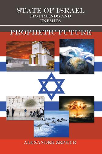 Cover image for State of Israel. Its Friends and Enemies. Prophetic Future