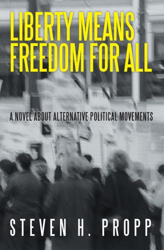 Cover image for Liberty Means Freedom for All
