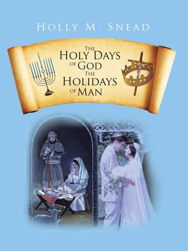 Cover image for The Holy Days of God, the Holidays of Man