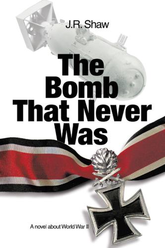 Cover image for The Bomb That Never Was