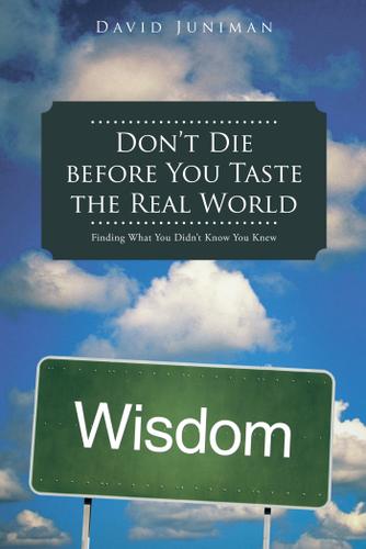 Cover image for DonT Die Before You Taste the Real World