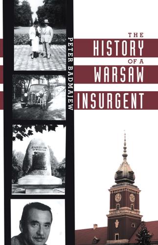 Cover image for The History of a Warsaw Insurgent