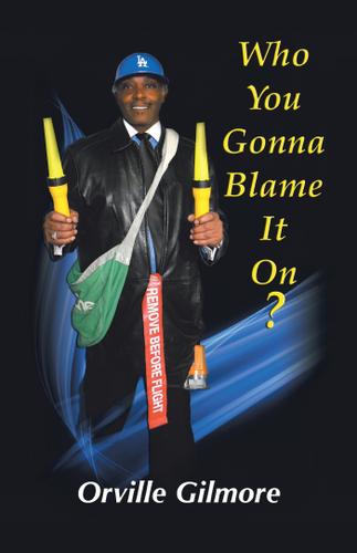 Cover image for Who You Gonna Blame It On