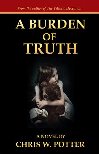 Cover image for A Burden of Truth