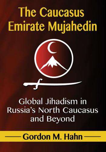 Cover image for The Caucasus Emirate Mujahedin