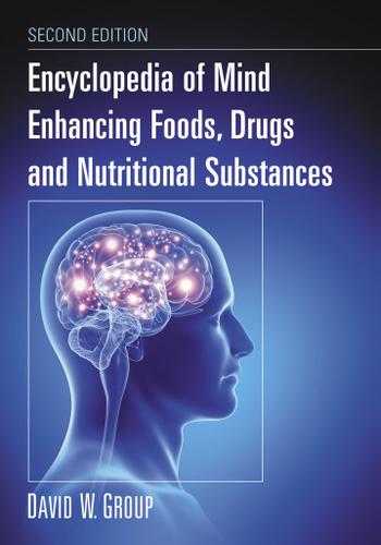 Cover image for Encyclopedia of Mind Enhancing Foods, Drugs and Nutritional Substances, 2d ed.