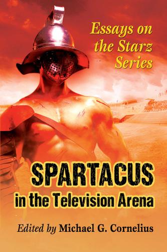 Cover image for Spartacus in the Television Arena