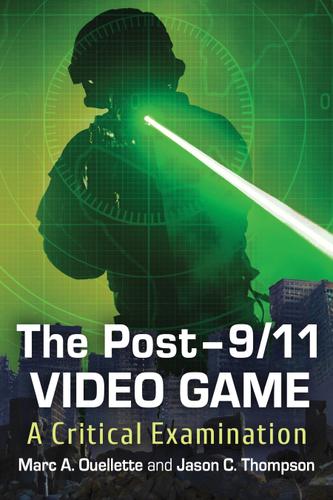 Cover image for The Post-9/11 Video Game