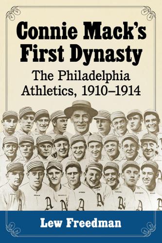 Cover image for Connie Mack's First Dynasty