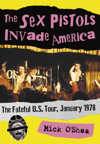 Cover image for The Sex Pistols Invade America