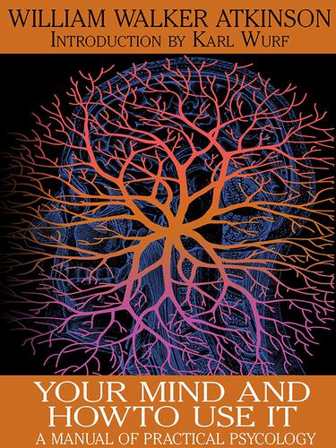 Cover image for Your Mind and How to Use It
