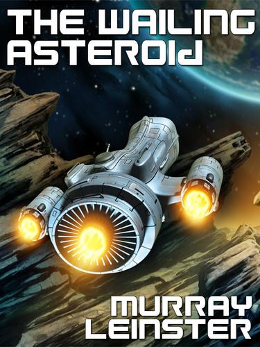 Cover image for The Wailing Asteroid