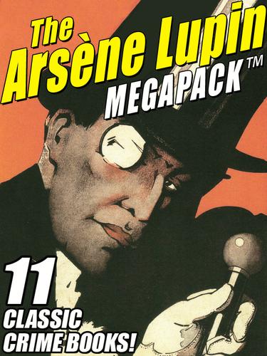 Cover image for The Arsene Lupin MEGAPACK