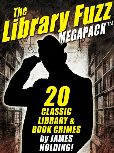 Cover image for The Library Fuzz MEGAPACK : The Complete Hal Johnson Series